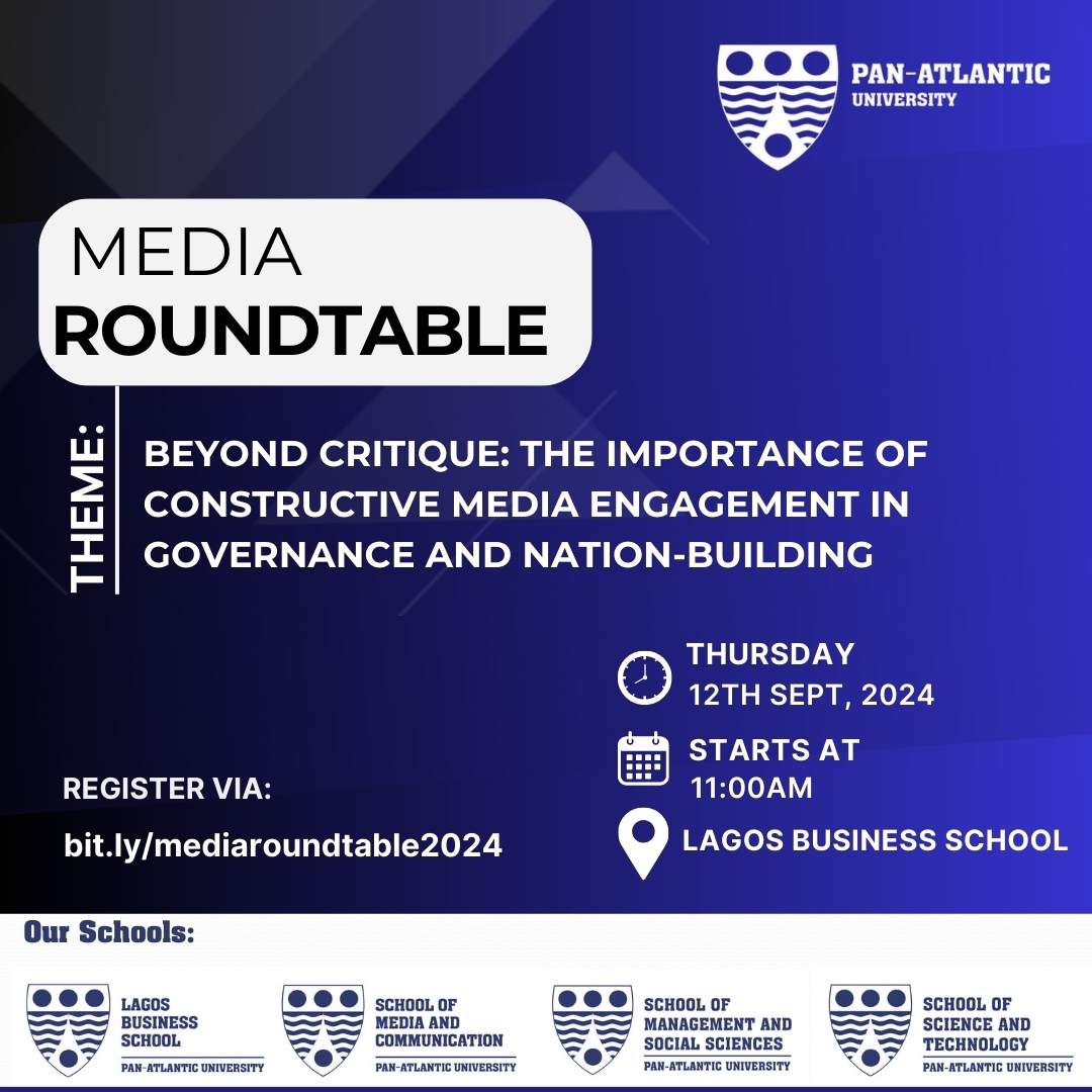 Pan-Atlantic University Announces Second Annual Media Roundtable: Beyond Critique: The Importance Of Constructive Media Engagement In Governance And Nation-Building